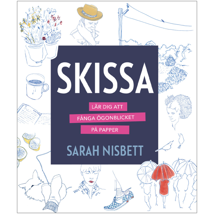 Skissa : lär dig att fånga ögonblicket på papper i gruppen Hobby & Kreativitet / Bøker / Instruksjonsbøker hos Pen Store (135390)