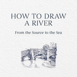 How to Draw a River: from the Source to the Sea i gruppen Hobby & Kreativitet / Bøker / Instruksjonsbøker hos Pen Store (136292)
